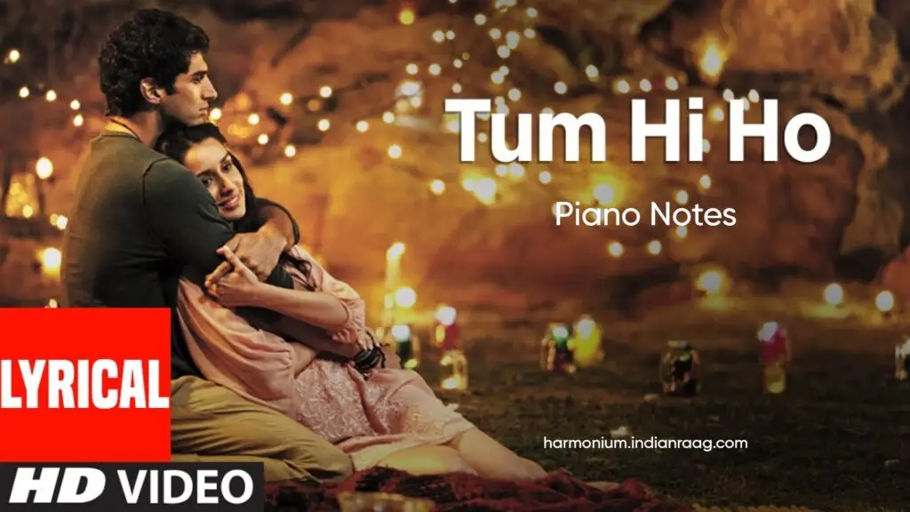 Tum Hi Ho Piano Notes
